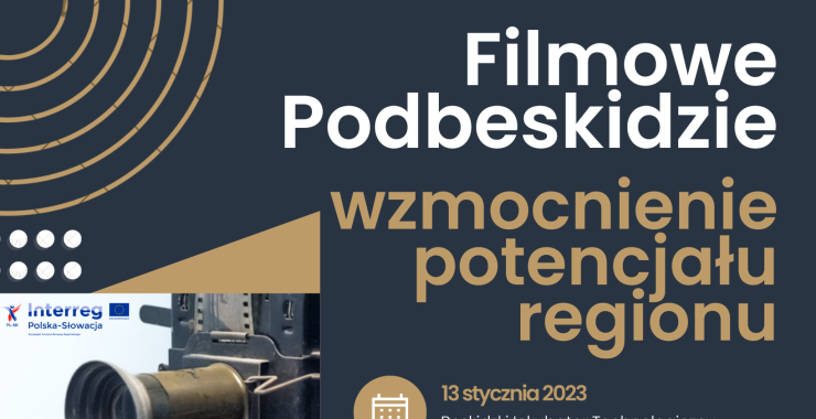 13.01.2023 | Filmowe Podbeskidzie - wzmocnienie potencjału regionu