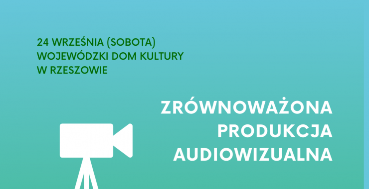 24.09.2022 | Zrównoważona produkcja filmowa - warsztaty z Dariuszem Jabłońskim